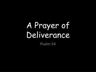A Prayer of Deliverance