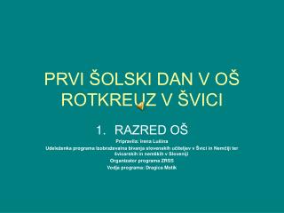 PRVI ŠOLSKI DAN V OŠ ROTKREUZ V ŠVICI