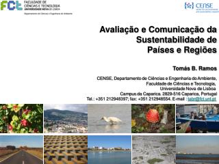 Avaliação e Comunicação da Sustentabilidade de Países e Regiões Tomás B. Ramos