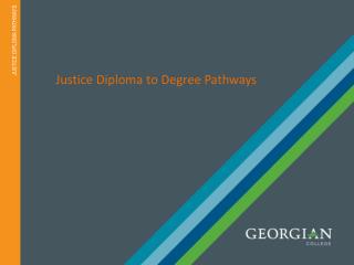 Justice Diploma to Degree Pathways