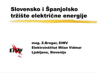 Slovensko i Španjolsko tržište električne energije