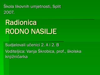 Radionica RODNO NASILJE
