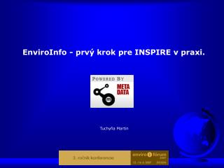 EnviroInfo - prvý krok pre INSPIRE v praxi.
