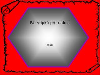 Pár vtípků pro radost klikej