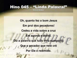 Hino 045 – “Linda Palavra!” Richard Holden