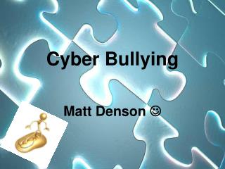 Cyber Bullying