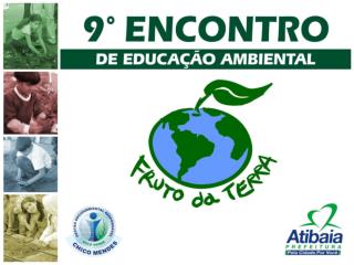 Projeto: Meio Ambiente, uma questão de Educação