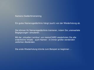 Namens-Gedächtnistraining Ein gutes Namensgedächtnis hängt (auch) von der Wiederholung ab.