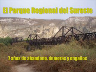 El Parque Regional del Sureste