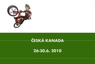 ČESKÁ KANADA 26-30.6. 2010