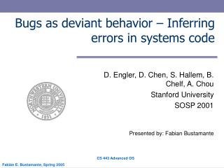 Bugs as deviant behavior – Inferring errors in systems code