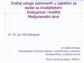 14 . -15 . jun 2012,Be ograd Dr.Vasilka Dimoska