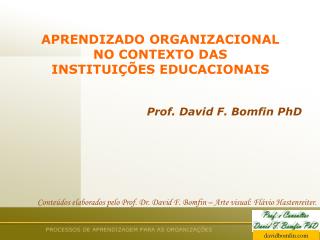 APRENDIZADO ORGANIZACIONAL NO CONTEXTO DAS INSTITUIÇÕES EDUCACIONAIS