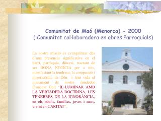 Comunitat de Maó (Menorca) - 2000 ( Comunitat col·laboradora en obres Parroquials)