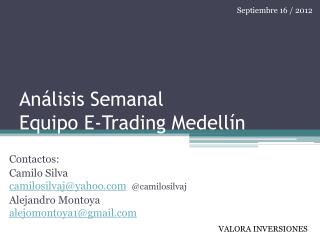 Análisis Semanal Equipo E-Trading Medellín