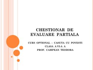 CHESTIONAR DE EVALUARE PARTIALA