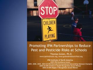 Promoting IPM Partnerships to Reduce Pest and Pesticide Risks at Schools  