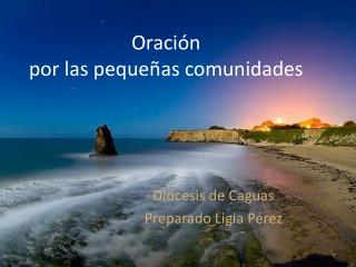 Oración por las pequeñas comunidades