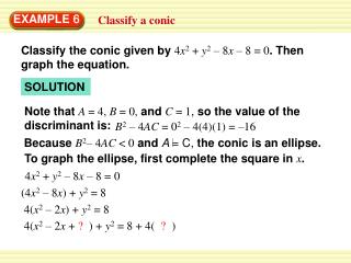 4( x 2 – 2 x + ? ) + y 2 = 8 + 4( ? )