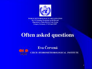 Often asked questions Eva Č ervená