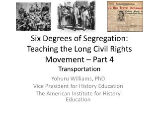 Six Degrees of Segregation: Teaching the Long Civil Rights Movement – Part 4 Transportation