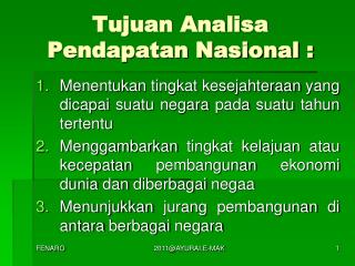 Tujuan Analisa Pendapatan Nasional :