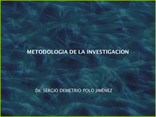 METODOLOGIA DE LA INVESTIGACION