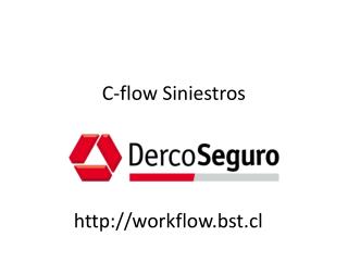 C- flow Siniestros