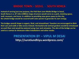 BRIDGE TOWN – SEOUL - SOUTH KOREA