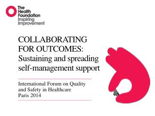 COLLABORATING FOR OUTCOMES: Sustaining and spreading self-management support