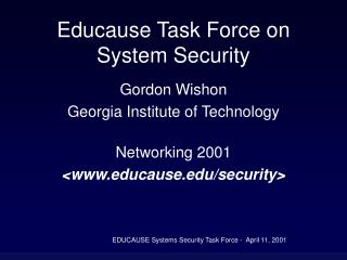 Educause Task Force on System Security