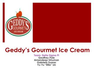 Geddy’s Gourmet Ice Cream