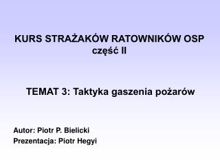 KURS STRAŻAKÓW RATOWNIKÓW OSP część II