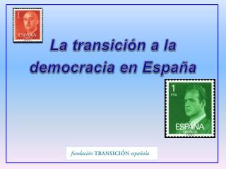 La transición a la democracia en España
