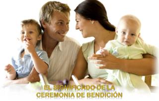 El significado de la ceremonia de bendición