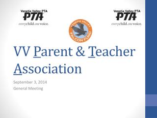 VV P arent &amp; T eacher A ssociation