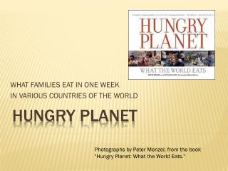 HUNGRY PLANET