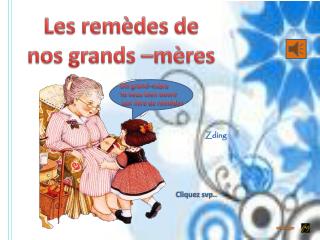 Les remèdes de nos grands –mères