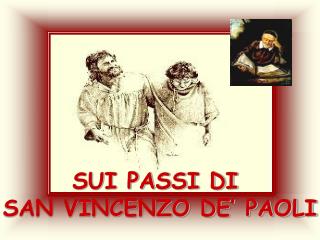 SUI PASSI DI SAN VINCENZO DE’ PAOLI