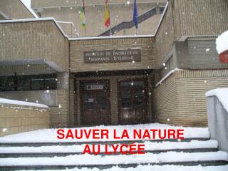 Salvar la naturaleza en el instituto