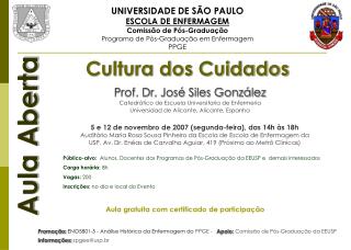 UNIVERSIDADE DE SÃO PAULO ESCOLA DE ENFERMAGEM Comissão de Pós-Graduação