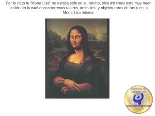 Por lo visto la &quot;Mona Lisa&quot; no estaba sola en su retrato, sino miremos esta muy buen