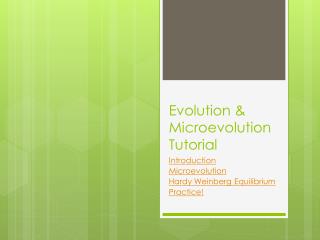 Evolution &amp; Microevolution Tutorial