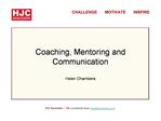 Coaching, Mentoring and Communication Helen Chambers