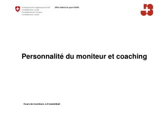 Personnalité du moniteur et coaching