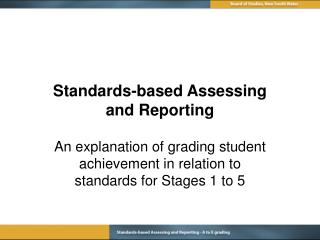 Standards-based Assessing and Reporting