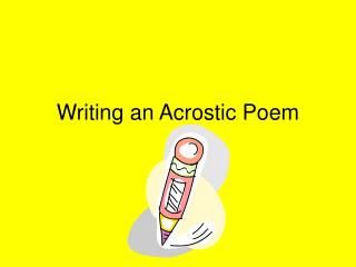 Writing an Acrostic Poem