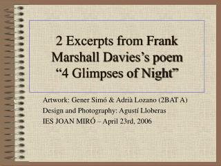 2 Excerpts from Frank Marshall Davies’s poem “4 Glimpses of Night”