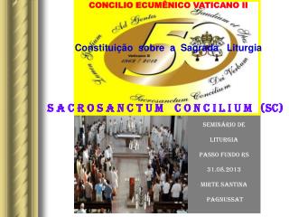 Seminário de liturgia Passo Fundo RS 31.08.2013 Mirte Santina Pagnussat