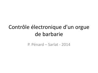 Contrôle électronique d'un orgue de barbarie